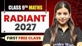 RADIANT 2027 | 1st Maths Class FREE | ICSE Class 9th Maths | Board Exam 2027🔥