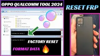 OPPO QUALCOMM TOOL 2024 v8 | Reset FRP | Enable BROM | Format Data
