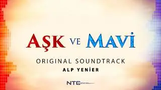 Aşk ve Mavi - Soundtrack - Geçmişin Yükü