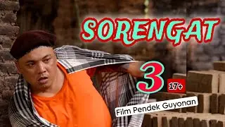 SORENGAT 3 || 17+|| EPS 127