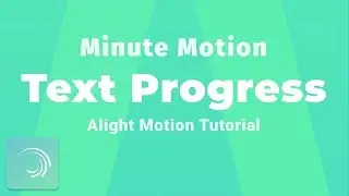 Text Progress - Minute Motion