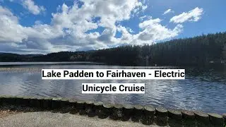 Lake Padden to Fairhaven to WWU - Electric Unicycle Cruise