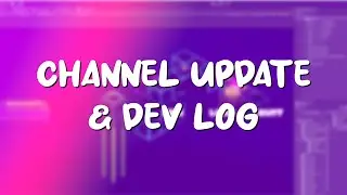 Unity3D Channel Update! Small Dev Log #1