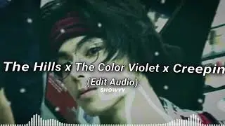 The Hills x The Color Violet x Creepin Edit Audio