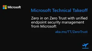 Zero in on Zero Trust with unified endpoint security management from Microsoft