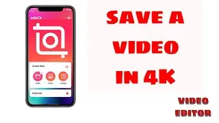 How export video in 4K with InShot on iPhone 2022 | Video Editor App