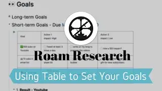 Roam: How to Set Goals Using Tables in Roam Research
