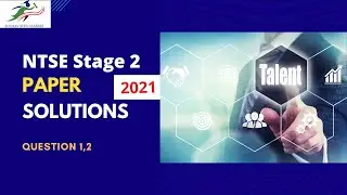 NTSE Stage 2 Paper Solutions, Analysis - Stage 2 2021 Exam | Question 1,2