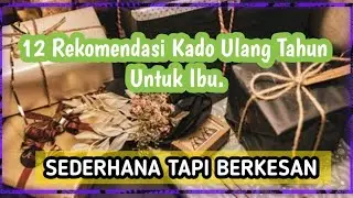 Rekomendasu Kado Ulang Tahun Untuk Ibu