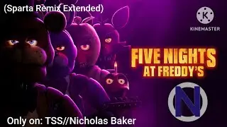 Five Nights At Freddy's Movie - Sparta Remix Extended