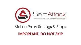Serpattack Mobile Proxy Settings And Steps (IMPORTANT, DO NOT SKIP)