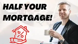 How to SLASH Your Mortgage in HALF & Save Thousands!