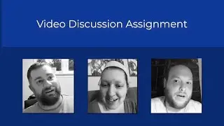 Video Discussion Assignment