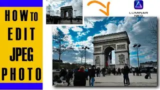 LUMINAR NEO UPSCALE AI AND EDITING FUJI JPEG OF ARC DE TRIOMPHE FRANCE