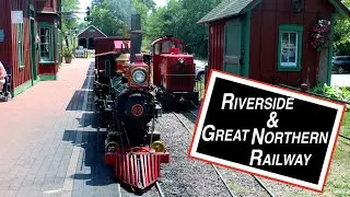 Riverside & Great Northern Railway: July 22nd, 2023