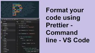 Format your code using Prettier in Visual Studio Code editor / Command Line