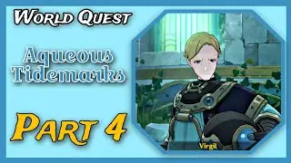 Aqueous Tidemarks | World Quest | Part 4 | Genshin Impact