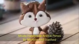 Misala Handmade Animal Purses By Michelle And Stanford