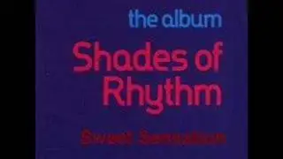 Shades of Rhythm - Sweet Sensation