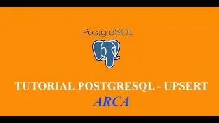 Postgresql, Tutorial Upsert