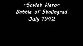 Soviet Hero Trailer - Battle of Stalingrad September 1942