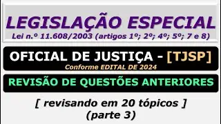 Legislação Especial - Lei n.º 11.608/2003 - [Oficial de Justiça - TJSP]