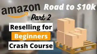 Part 2: Amazon FBA Reselling for Beginners Crash Course - Supplies and Sourcing Tools