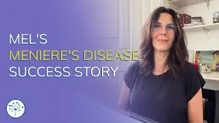 Mel’s Meniere's Disease Success Story With The Gupta Program