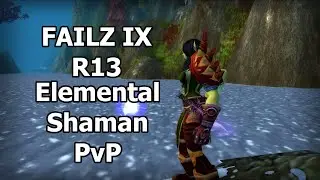 Failz clips IX ⚡ Classic WoW Elemental Shaman PvP ⚡
