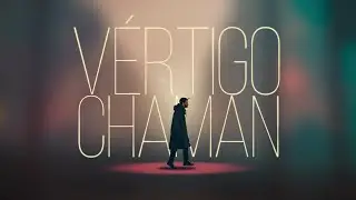 5. Chaman - Vértigo