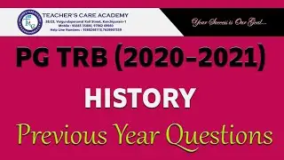 PG TRB 2020-21: HISTORY PREVIOUS YEAR TRB QUESTION DISCUSSION