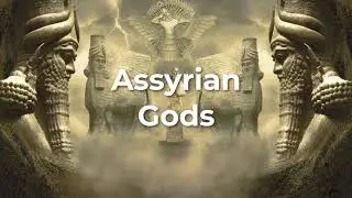 ancient mesopotamia Assyrian gods Mysteries
