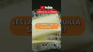 ¿ES LA MANTEQUILLA REALMENTE SALUDABLE? #mantequilla #salud #cienciadelacomida