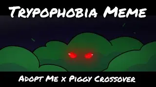 | Trypophobia Meme | Piggy x Adopt Me Crossover |