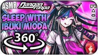 Sleep With Ibuki Mioda~ [8D ASMR] 360: Danganronpa 360 VR