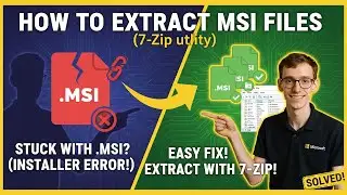 How to Extract MSI Files (7-Zip utility)