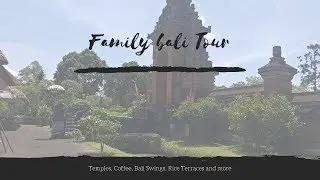 Family Bali Tour January 2019