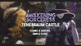 BDO | Tenebraum - Awakening Sorc Guide & Tips