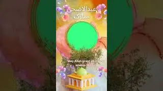 EID AL ADHA MUBARAK || NEW STATUS || GREEN SCREEN || 2023 