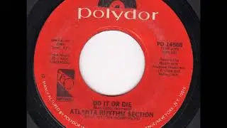 Atlanta Rhythm Section -Do It Or Die