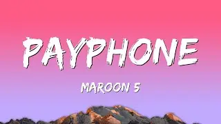 Maroon 5 - Payphone ft. Wiz Khalifa
