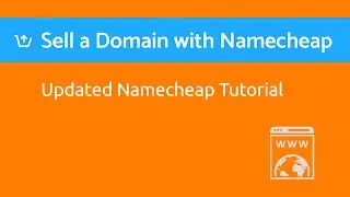 How to List, Manage & Sell a Domain with Namecheap 2021