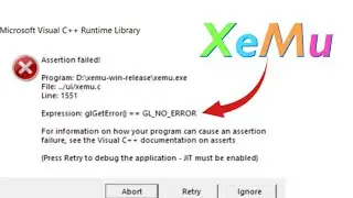 Xemu Xbox Emulator Assertion failed GL NO ERROR Microsoft Visual C++ Runtime Library
