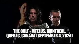 The Cult - Live at MTELUS, Montreal, Quebec (09-04-2024) Full Show Audio