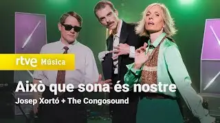 Josep Xortó + The Congosound - “Això que sona és nostre” | Cachitos de hierro y cromo (2023)