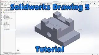 Solidworks Drawing 2 Tutorial Using Cameyo