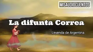 La leyenda de la difunta Correa