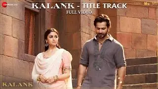 Main Tera - Kalank Title Track  | Madhuri Sonakshi Alia Sanjay Aditya Varun | Arijit | Pritam