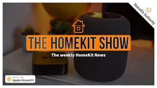 The HomeKit Show - Latest HomeKit News this week for Eve cam, eufy Indoor camera, Ikea Smart blinds