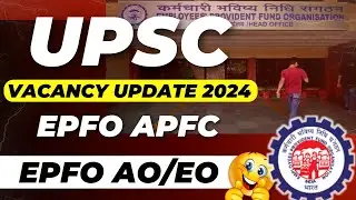 UPSC EPFO APFC NOTIFICATION 2024 | EPFO APFC VACANCY | new vacancy 2024 #epfo #apfc